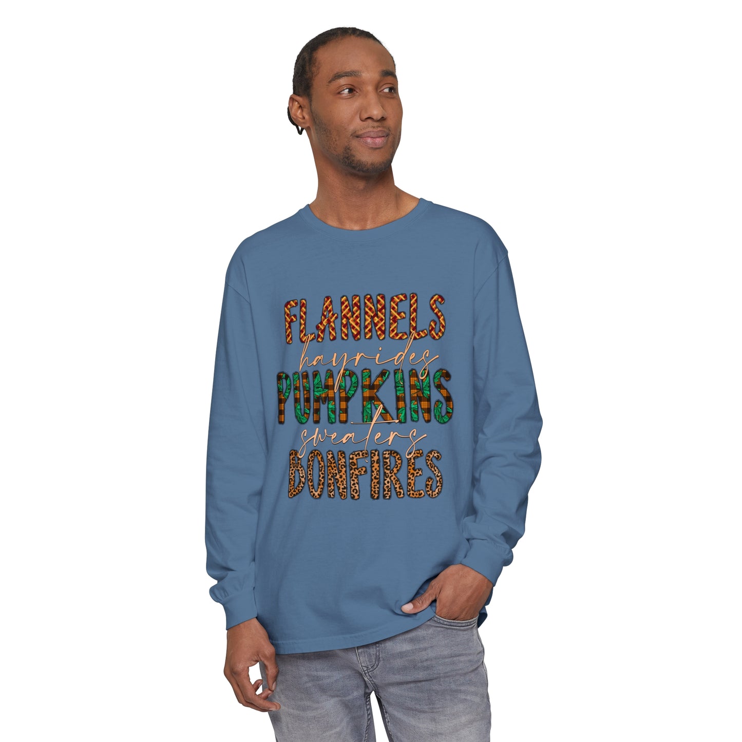 Flannels, Hayrides, Pumpkins, Sweaters, Bonfires Garment-dyed Long Sleeve T-Shirt