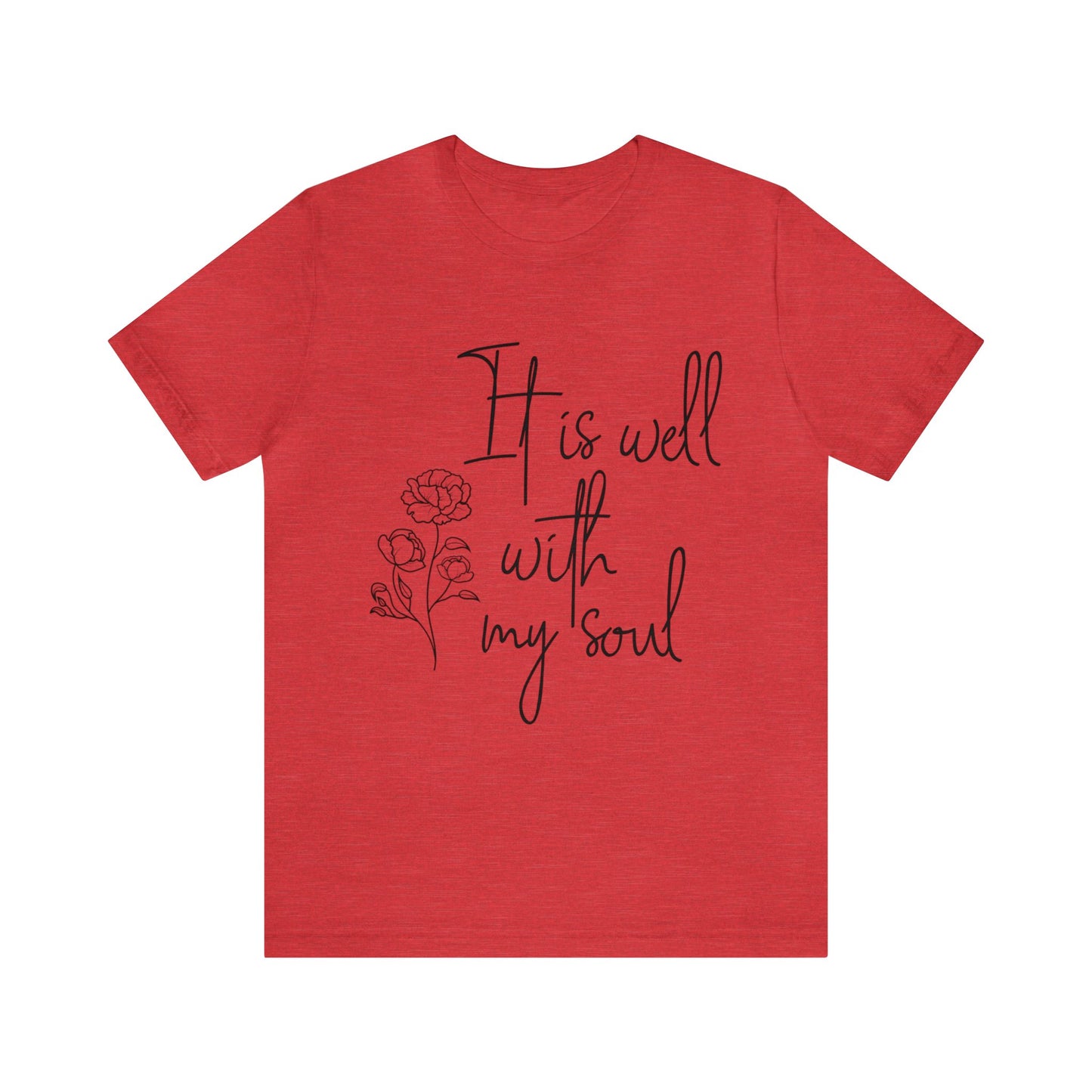 It is well with my soul Short sleeve Tshirt