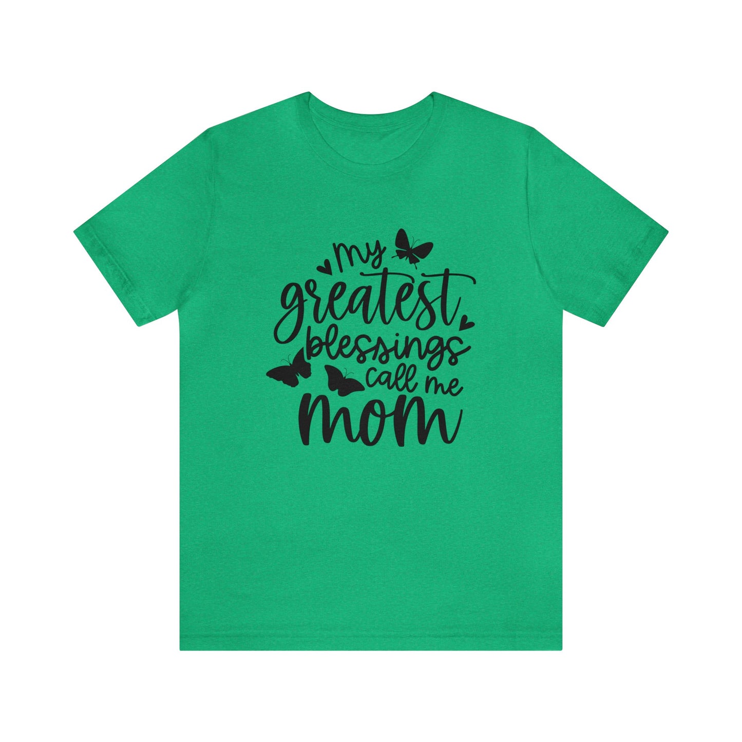 My greatest blessings call me mom short sleeve tshirt