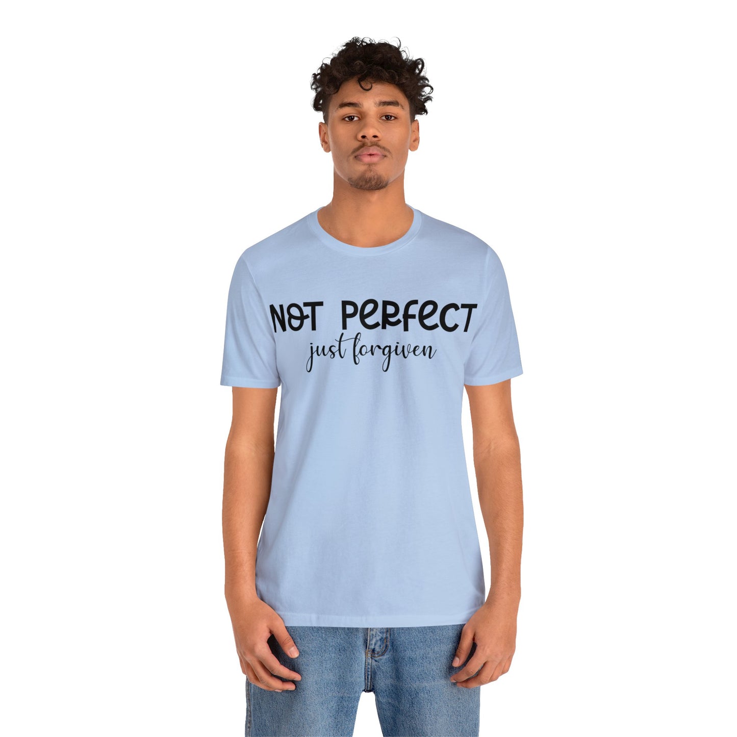 Not perfect just forgiven Short sleeve Tshirt