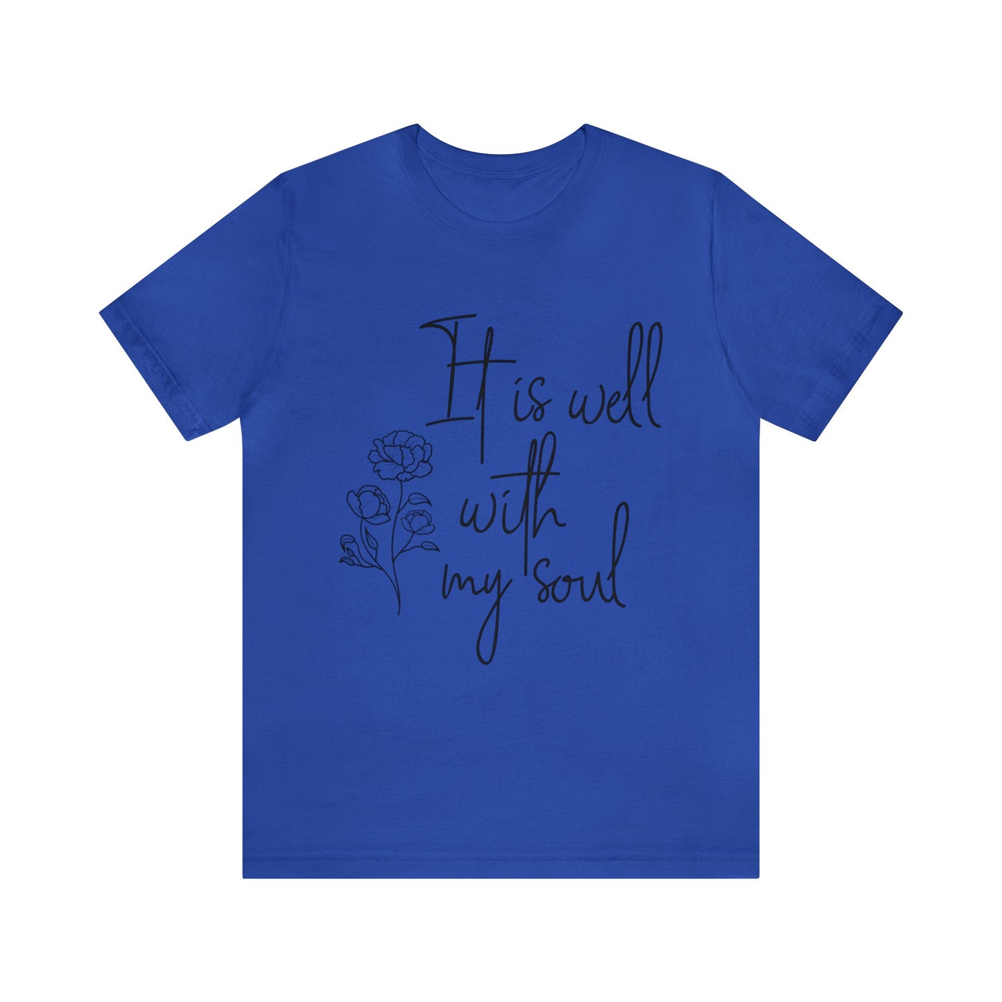 It is well with my soul Short sleeve Tshirt