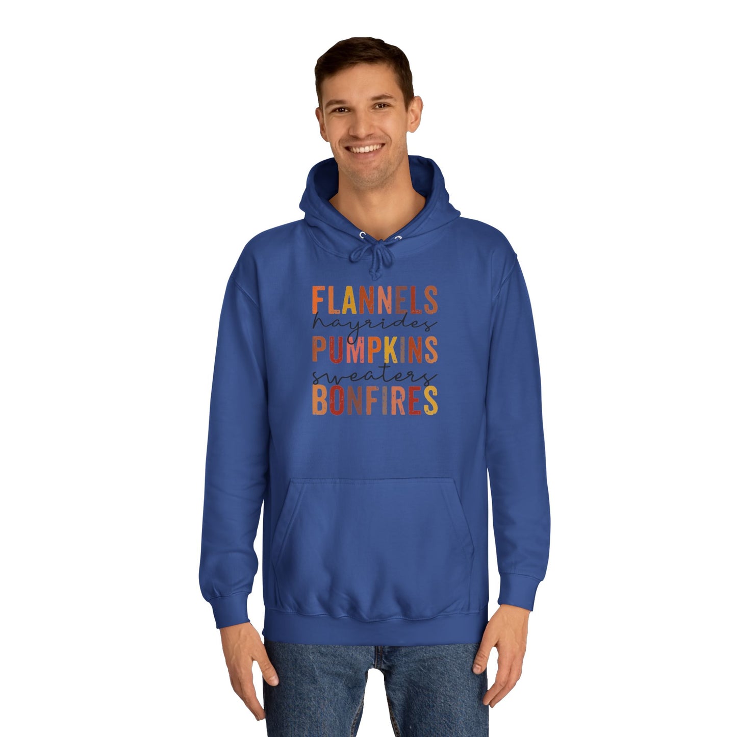 Flannels, Hayrides,  Pumpkins, Sweaters, Bonfires College Hoodie