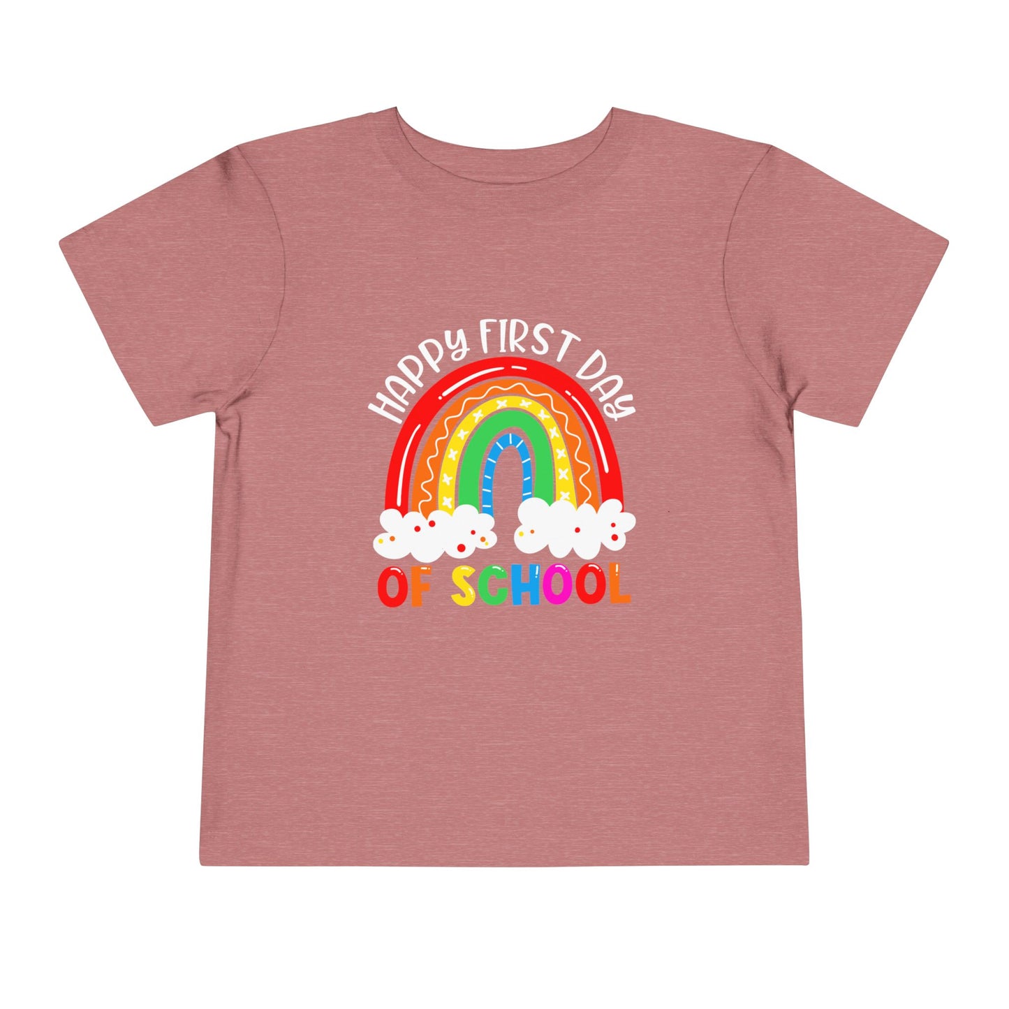 Happy First Day of School Toddler Short Sleeve Tee