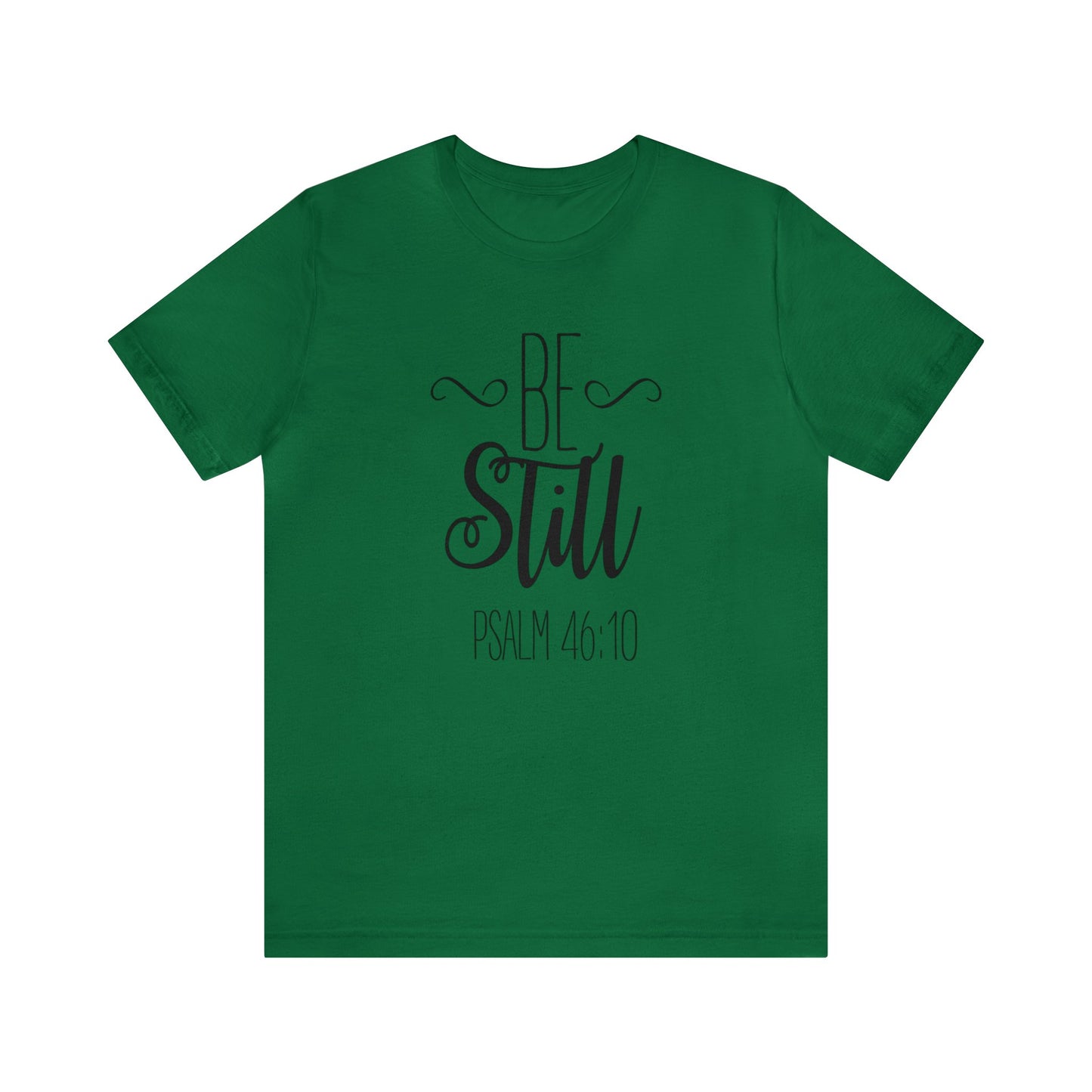 Be still Short sleeve T-shirt