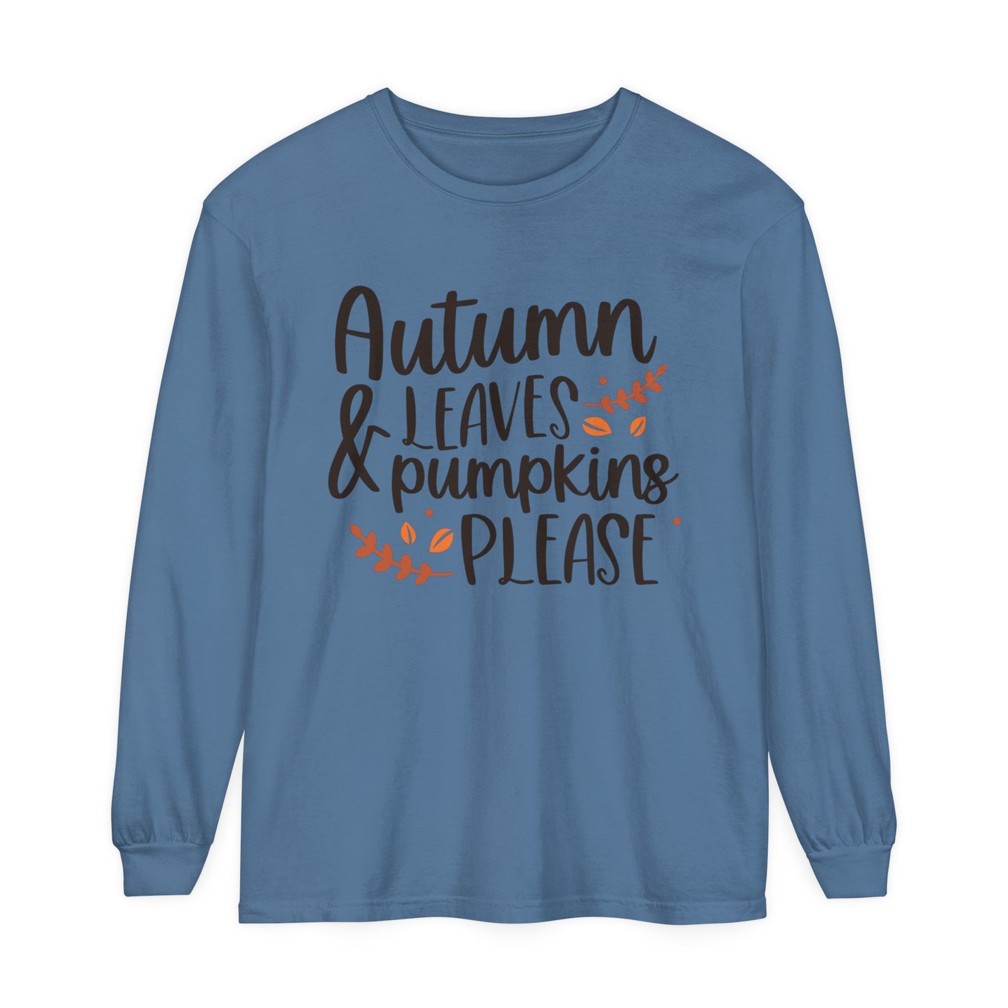 Autumn Leaves & Pumpkins Please Garment-dyed Long Sleeve T-Shirt