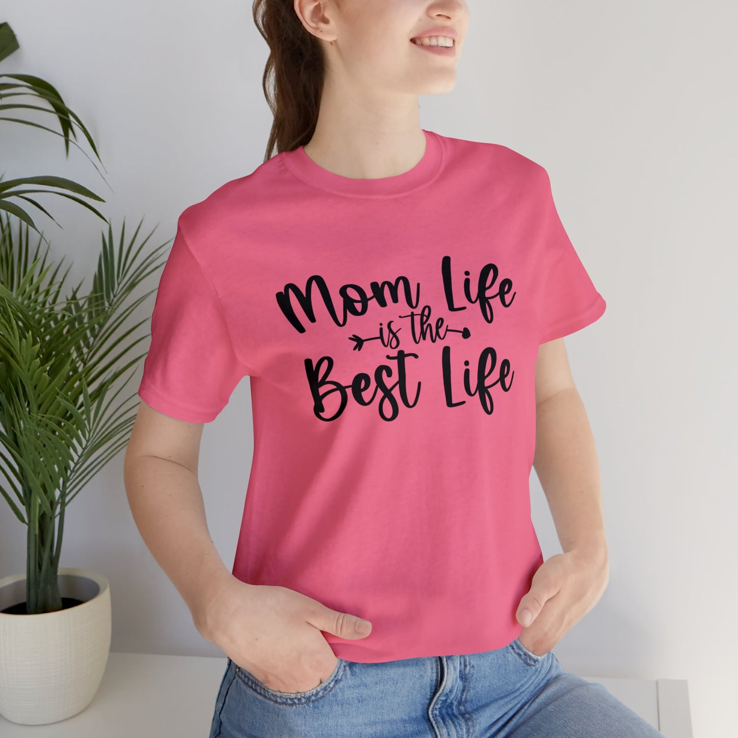 Mom Life is the Best Life short sleeve tshirt