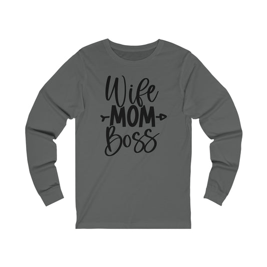 Wife Mom Boss Long Sleeve Tshirt