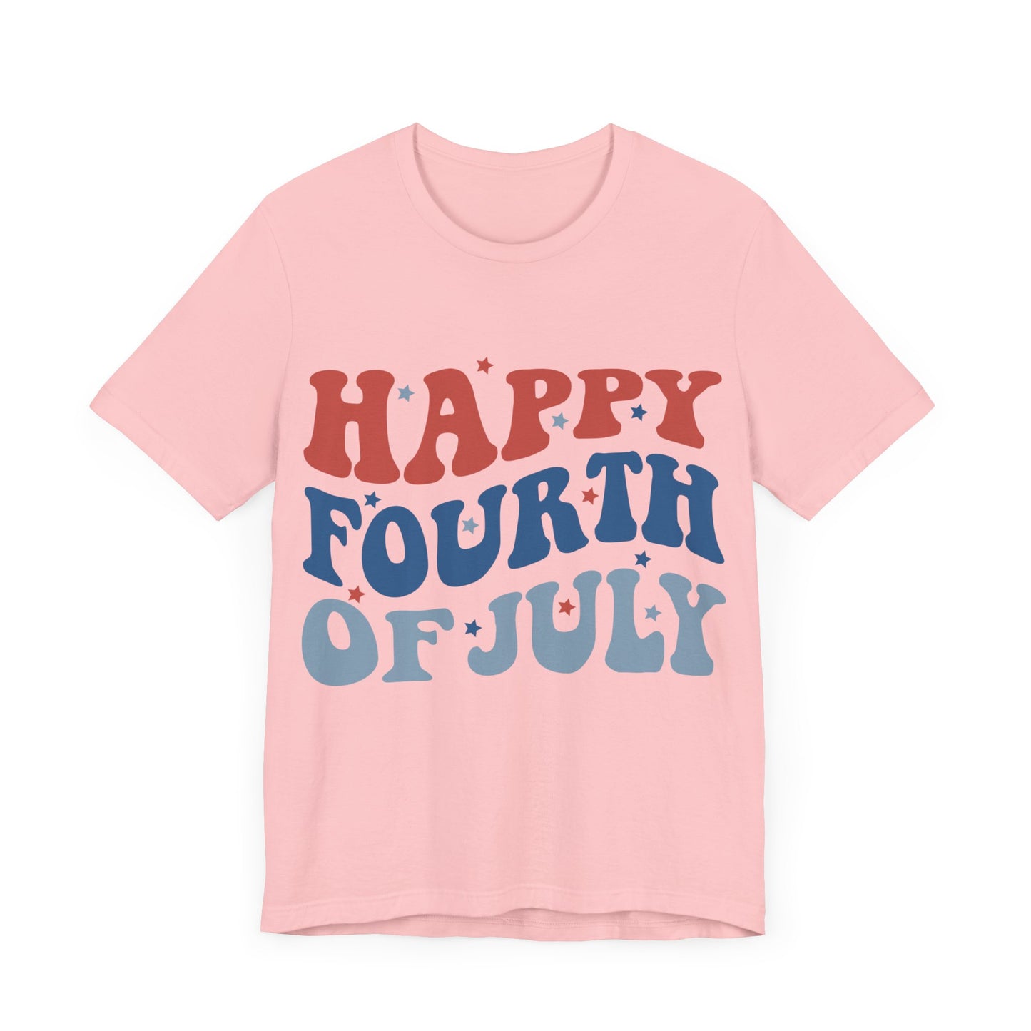 HAPPY FOURTH OF JULY Jersey Short Sleeve Tee