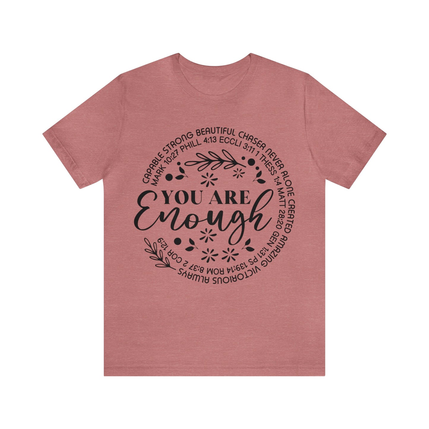 You are Enough Short Sleeve Tshirt