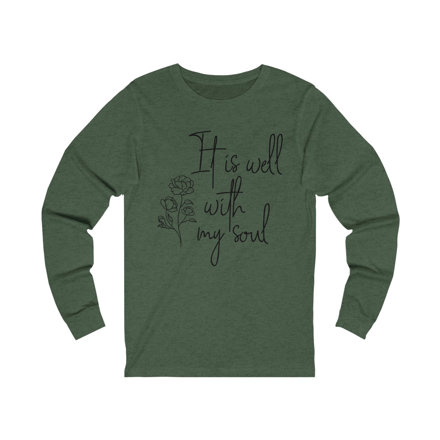 It is well with my soul Long sleeve Tshirt