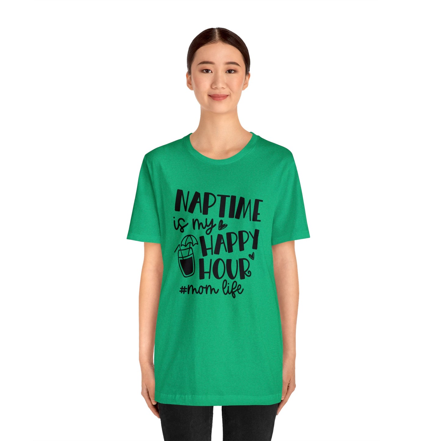 Naptime is my happy hour #momlife short sleeve tshirt