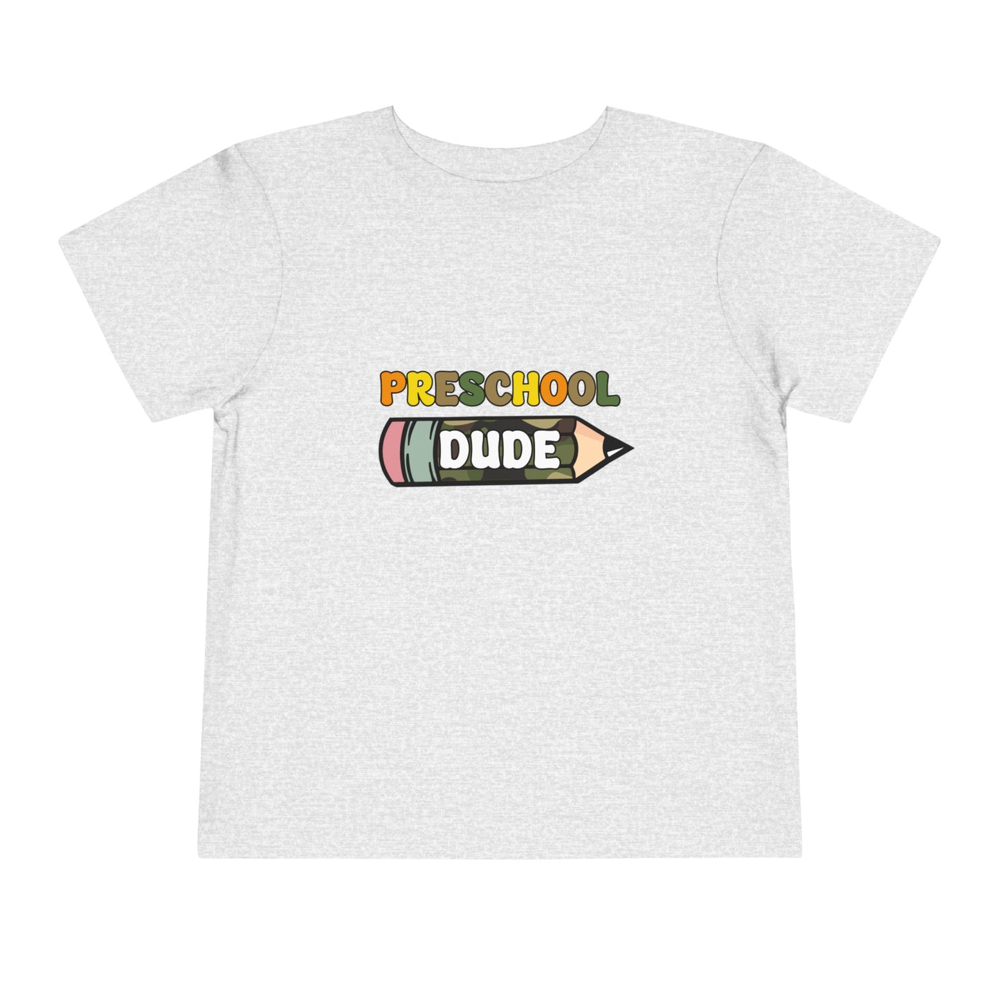 Preschool Dude Toddler Short Sleeve Tee