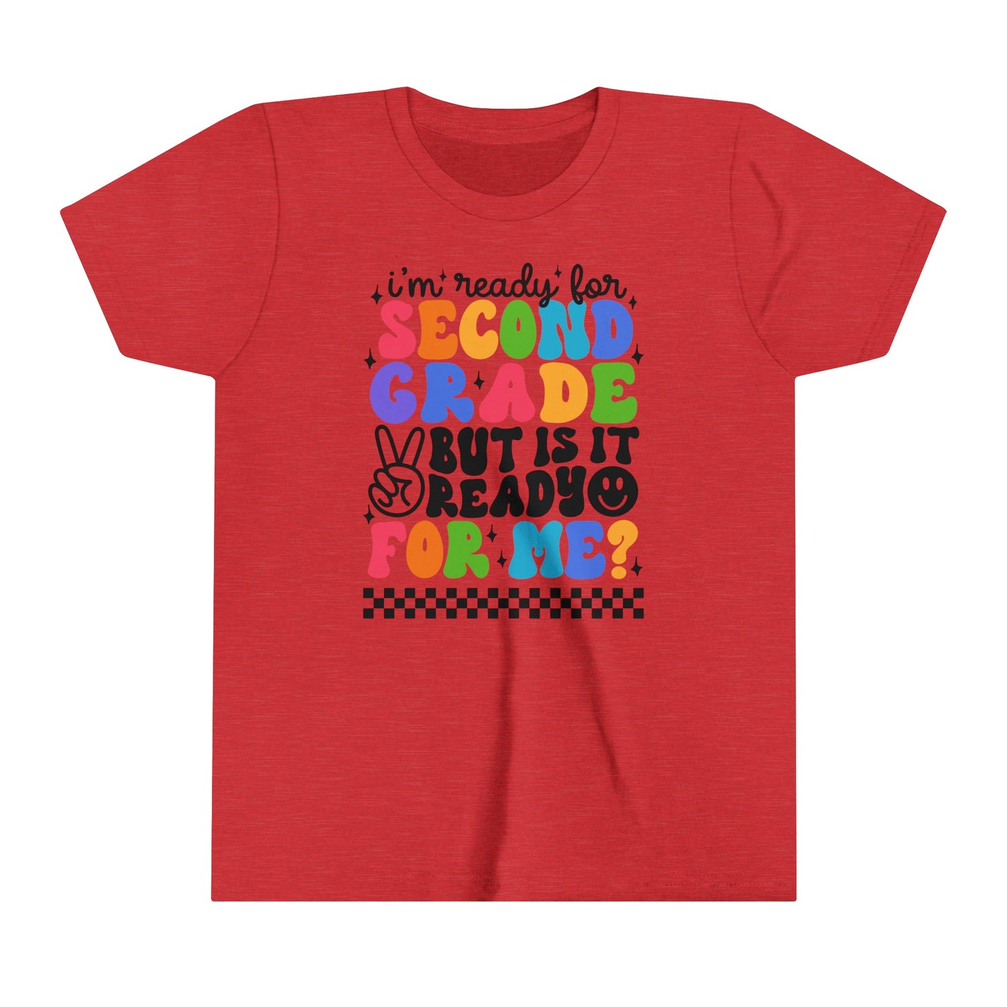 I'm Ready for Second Grade...Youth Short Sleeve Tee
