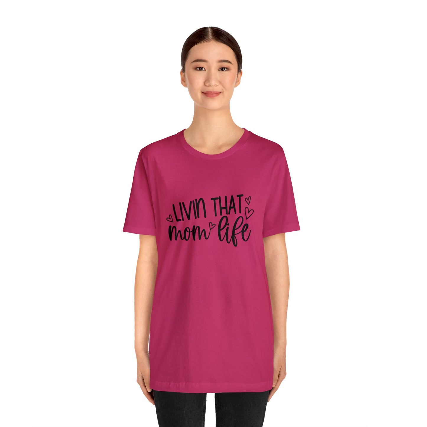 Livin' that Mom life short sleeve tshirt
