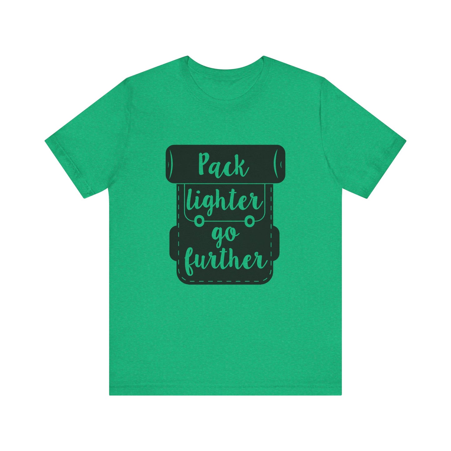 Pack Lighter Go Further Short Sleeve Tshirt