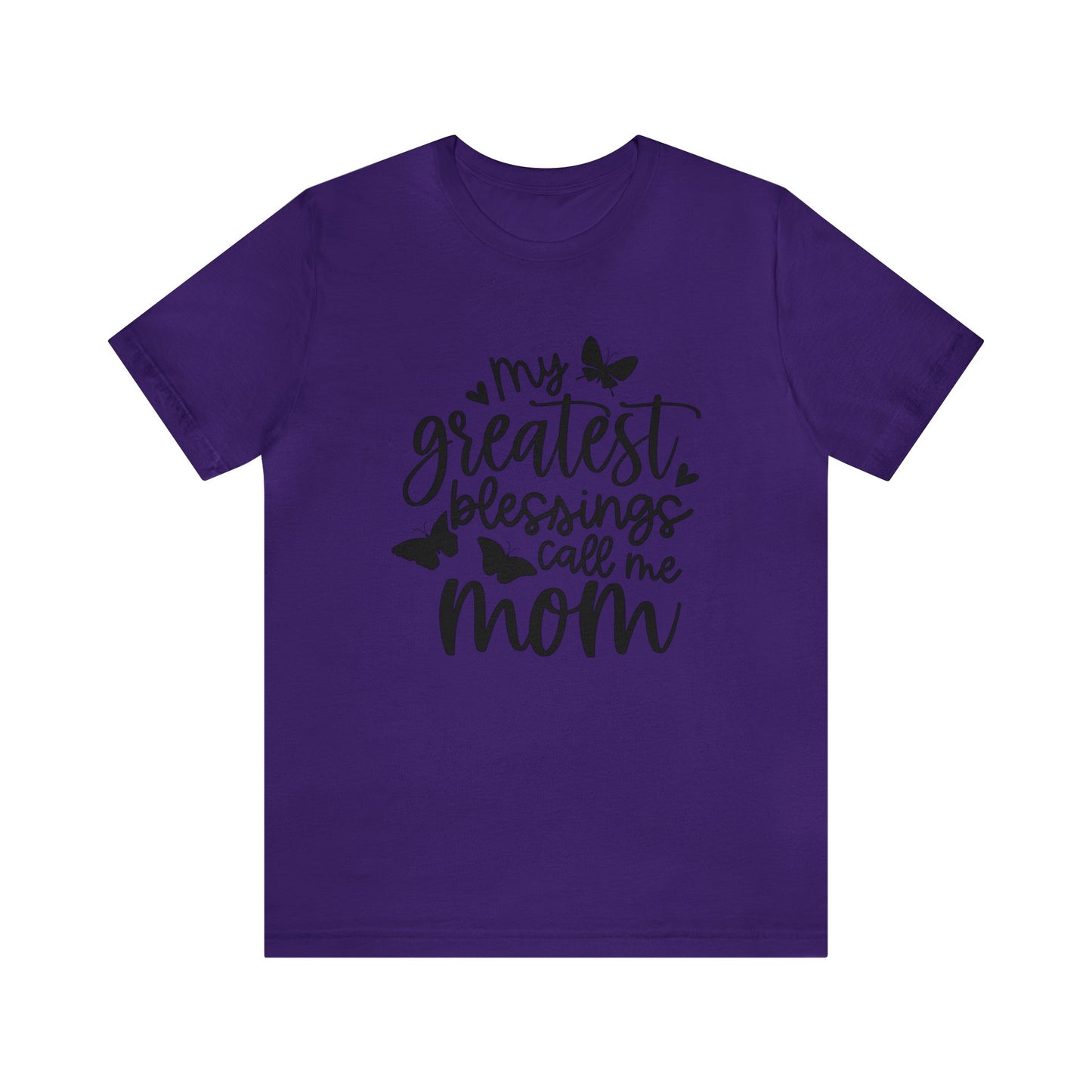 My greatest blessings call me mom short sleeve tshirt