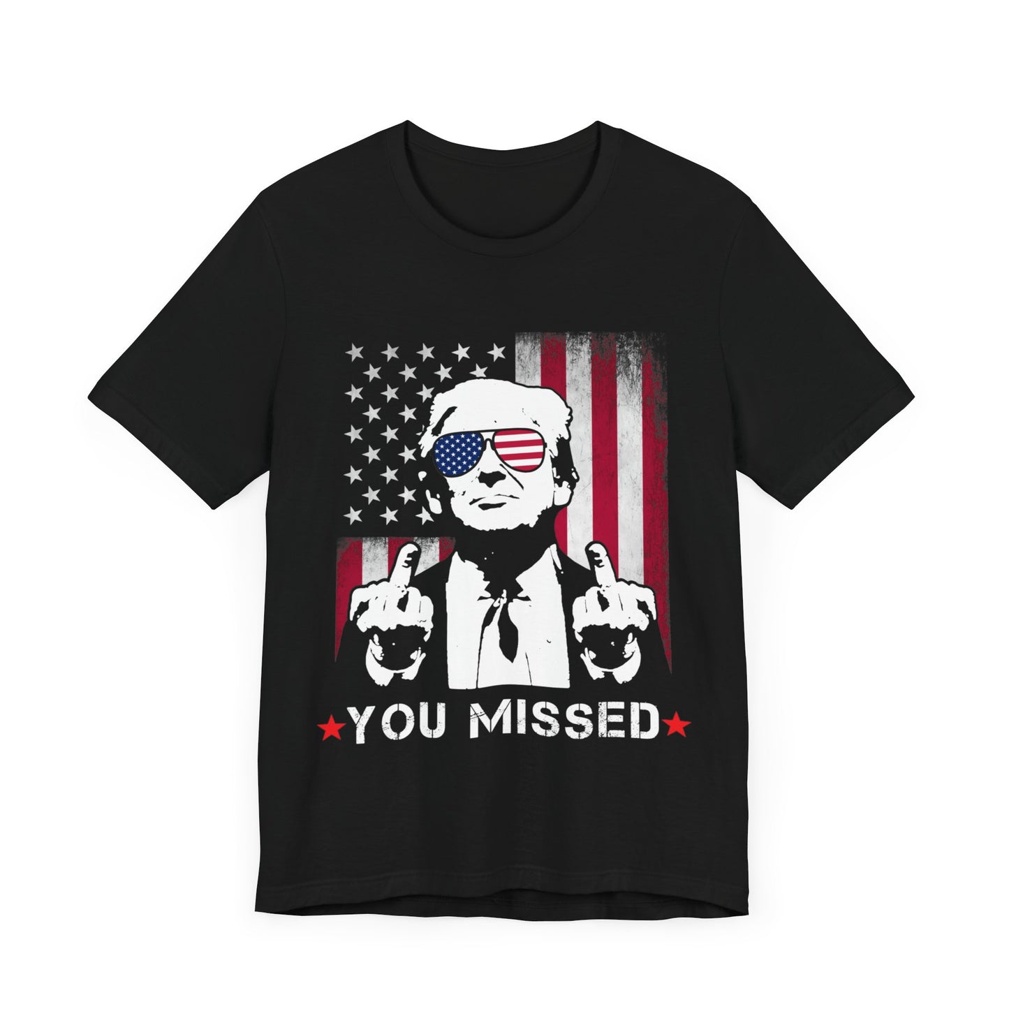 Trump - You Missed Jersey Short Sleeve Tee