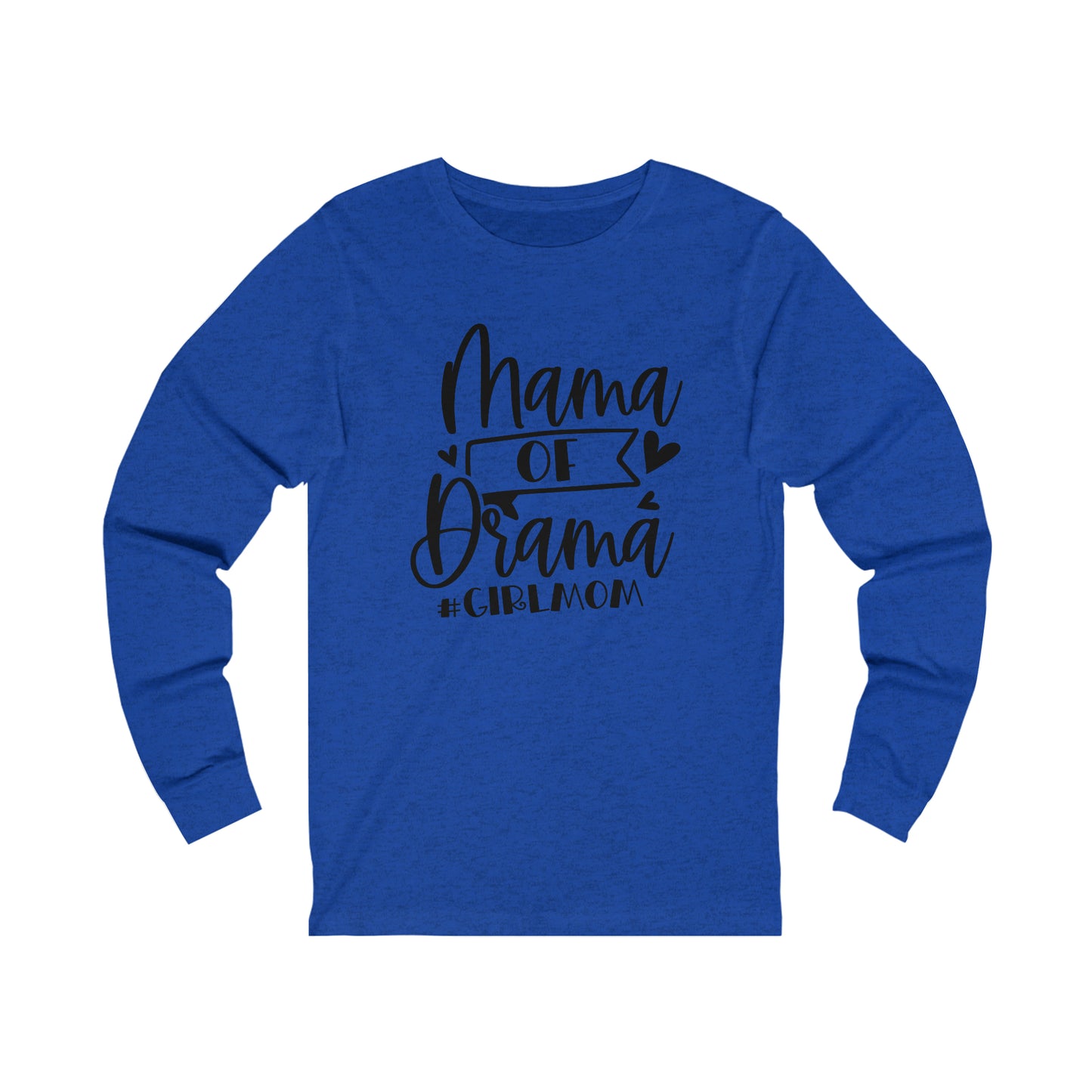 Mama of Drama #Girlmom long sleeve tshirt