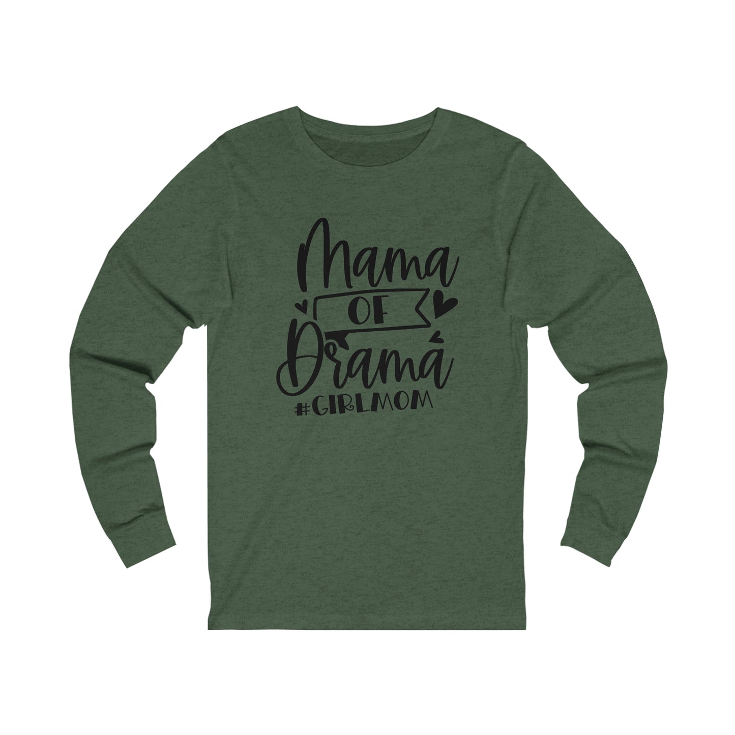 Mama of Drama #Girlmom long sleeve tshirt