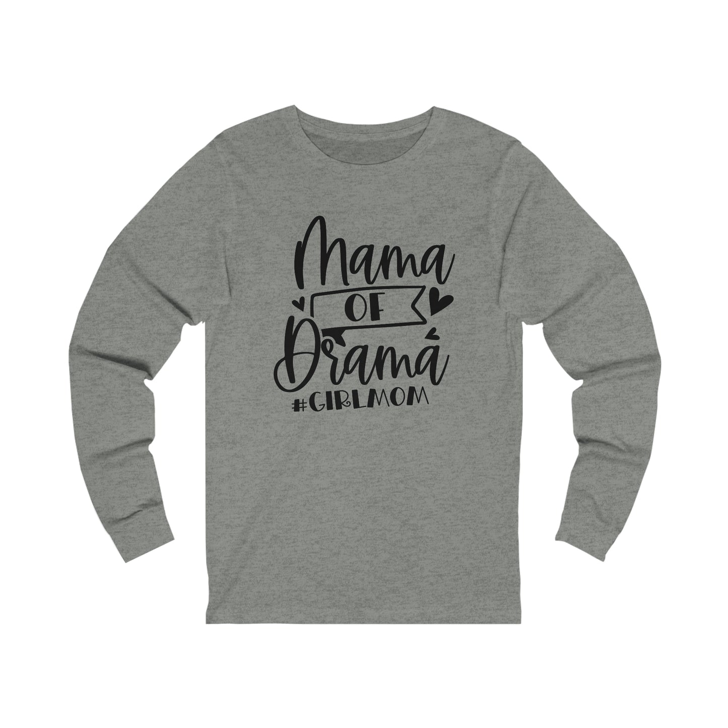 Mama of Drama #Girlmom long sleeve tshirt