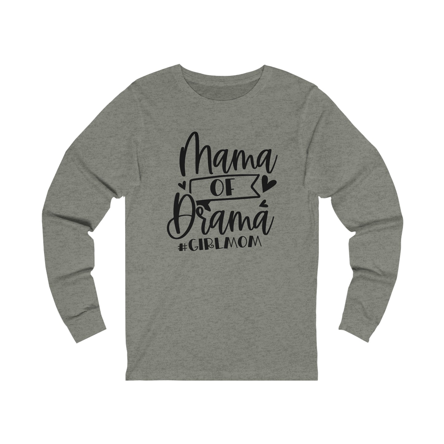 Mama of Drama #Girlmom long sleeve tshirt