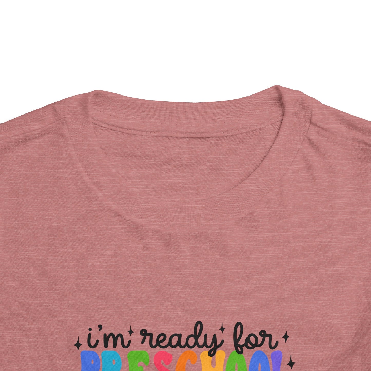 I'm Ready for Preschool...........Toddler Short Sleeve Tee