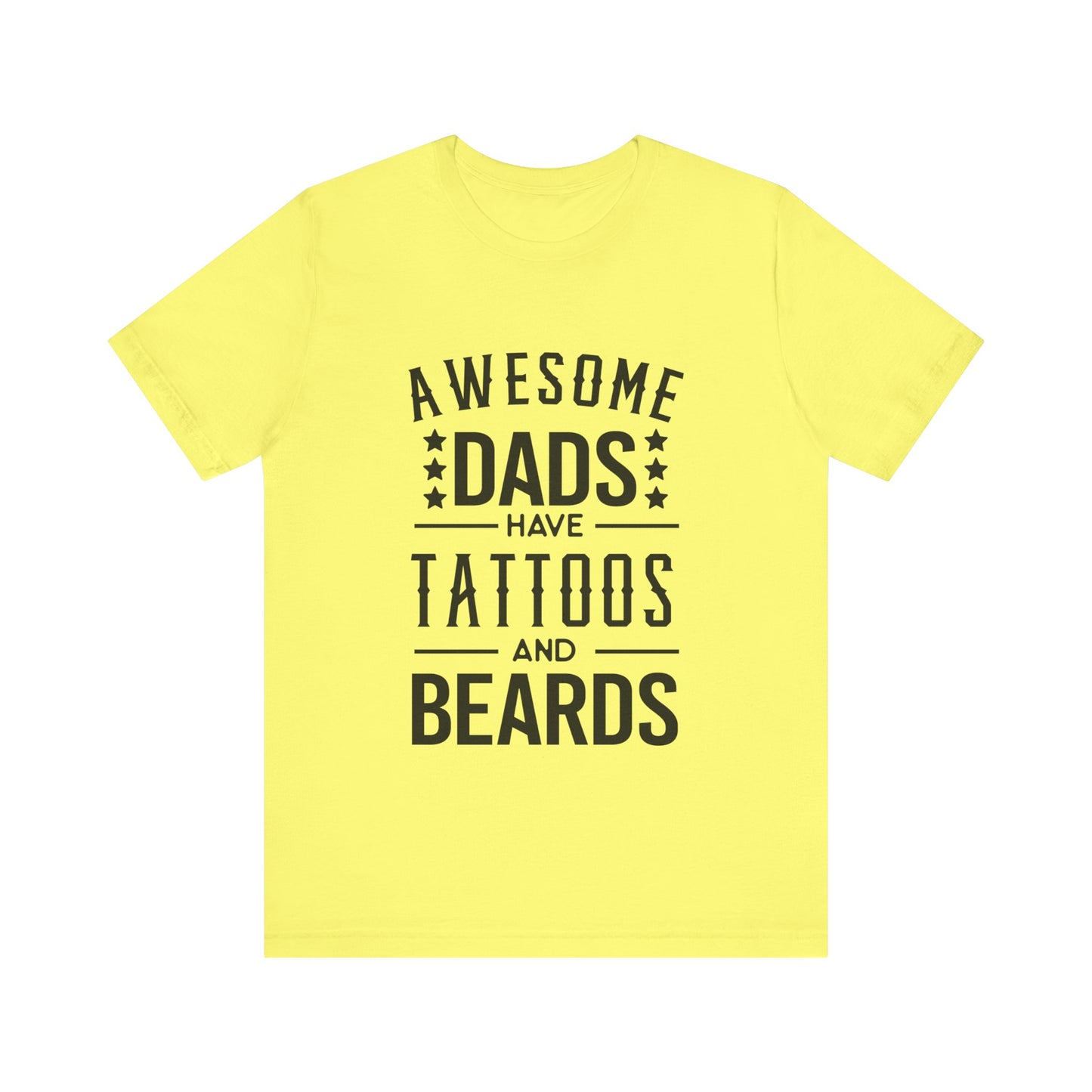 Awesome Dads Have Tattoos and Beards Jersey Short Sleeve Tee