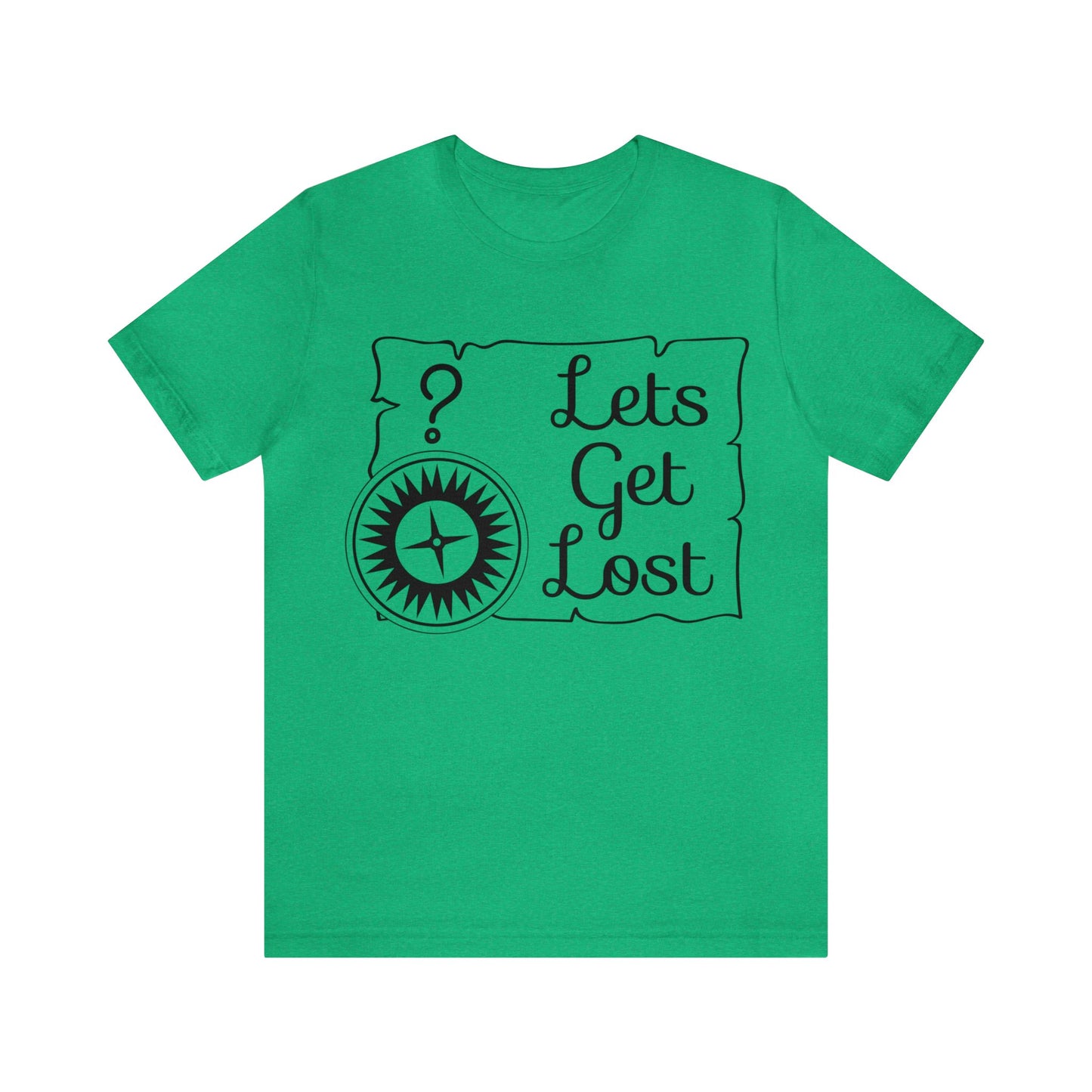 Lets get Lost Short Sleeve Tshirt