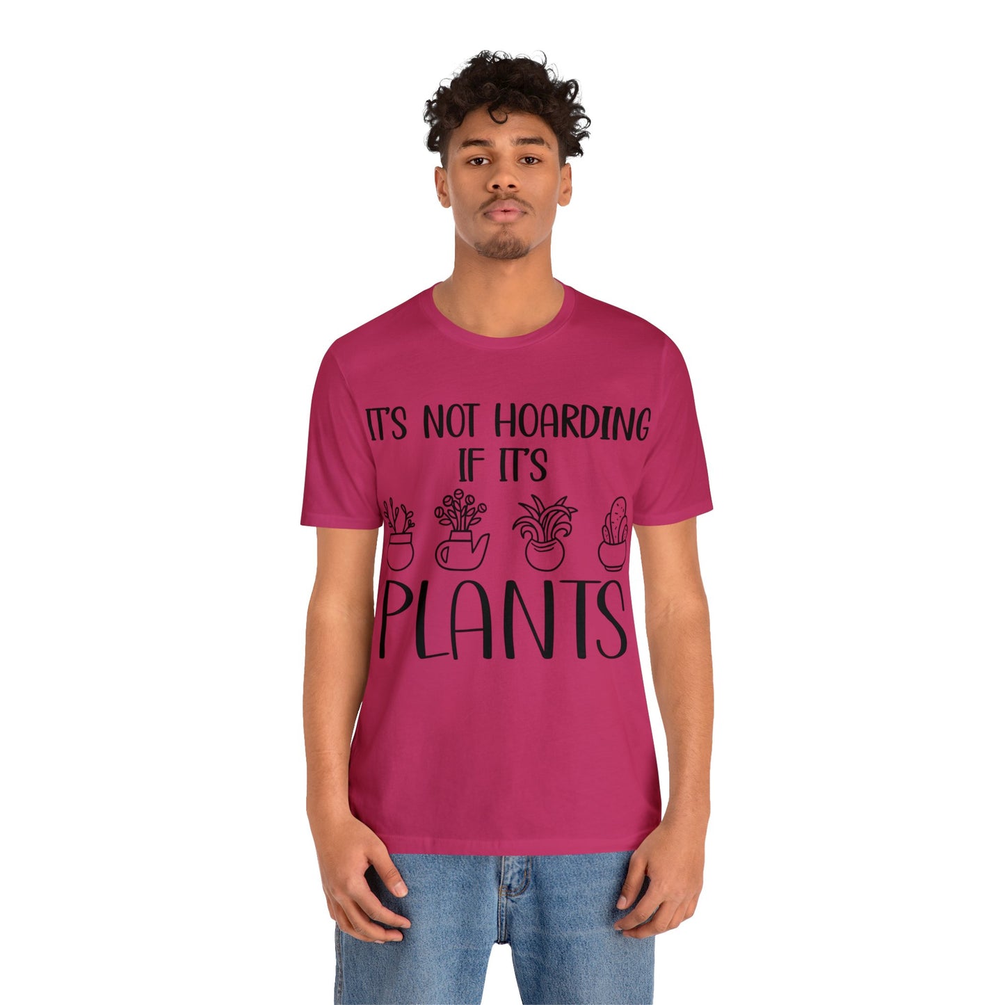 It's Not Hoarding if its Plants Short Sleeve Tee