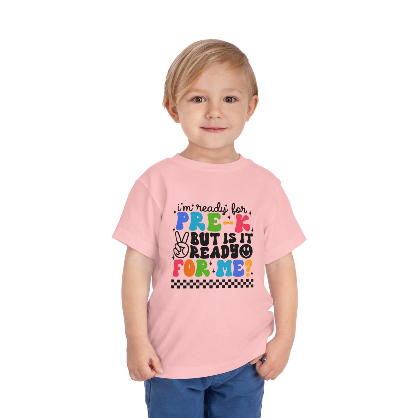 I'm Ready for Pre-K ...Toddler Short Sleeve Tee