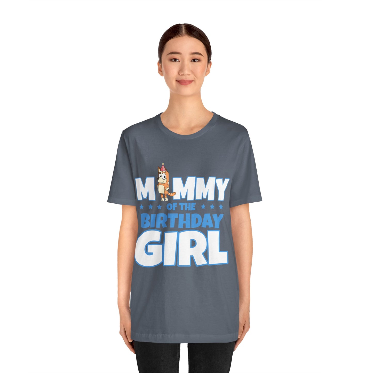 Mommy of the Birthday Girl Chilli Heeler short sleeve T-shirt