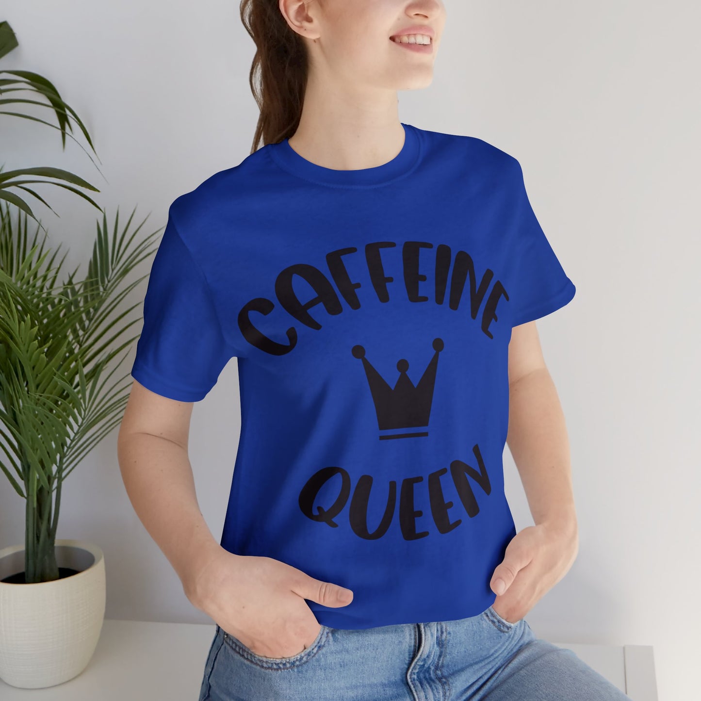 Caffeine Queen short sleeve Tshirt