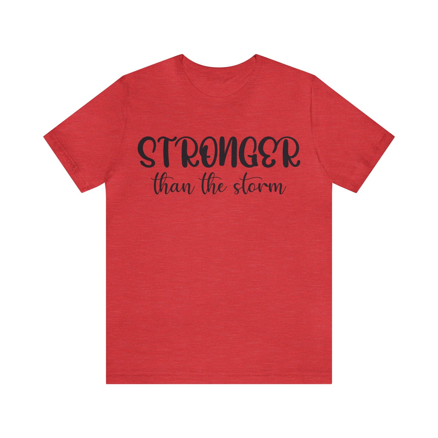 Stronger than the storm Short sleeve Tshirt