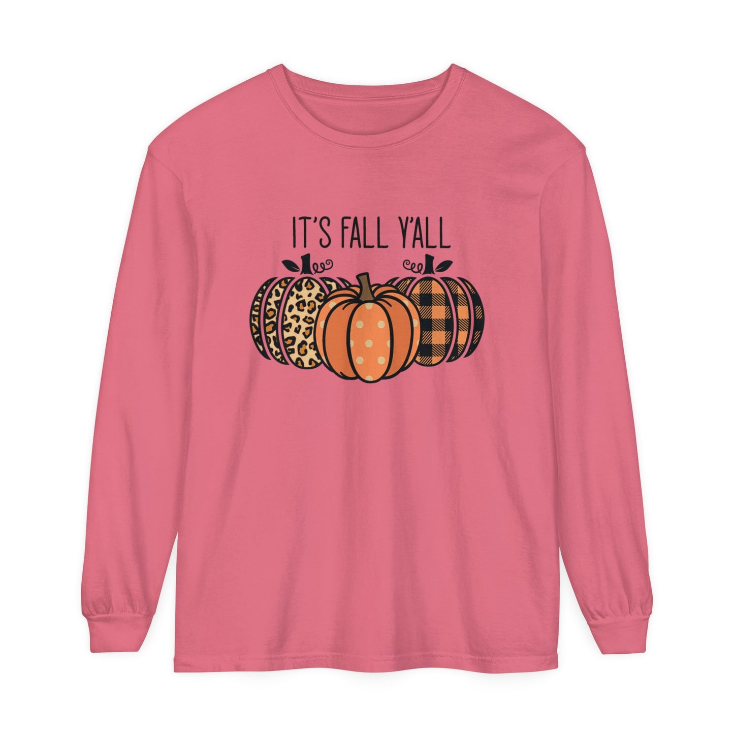 It's Fall Ya'll Long Sleeve T-Shirt