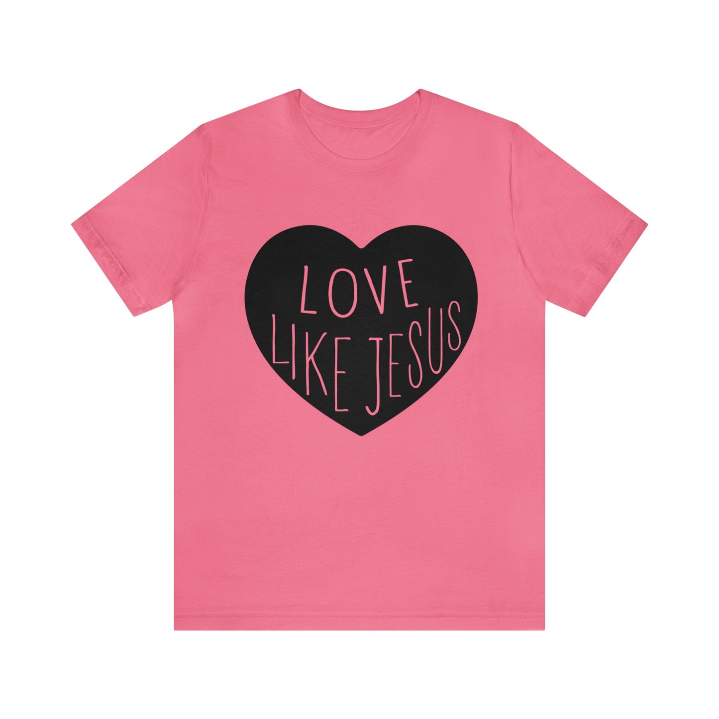 Love like Jesus Short sleeve Tshirt