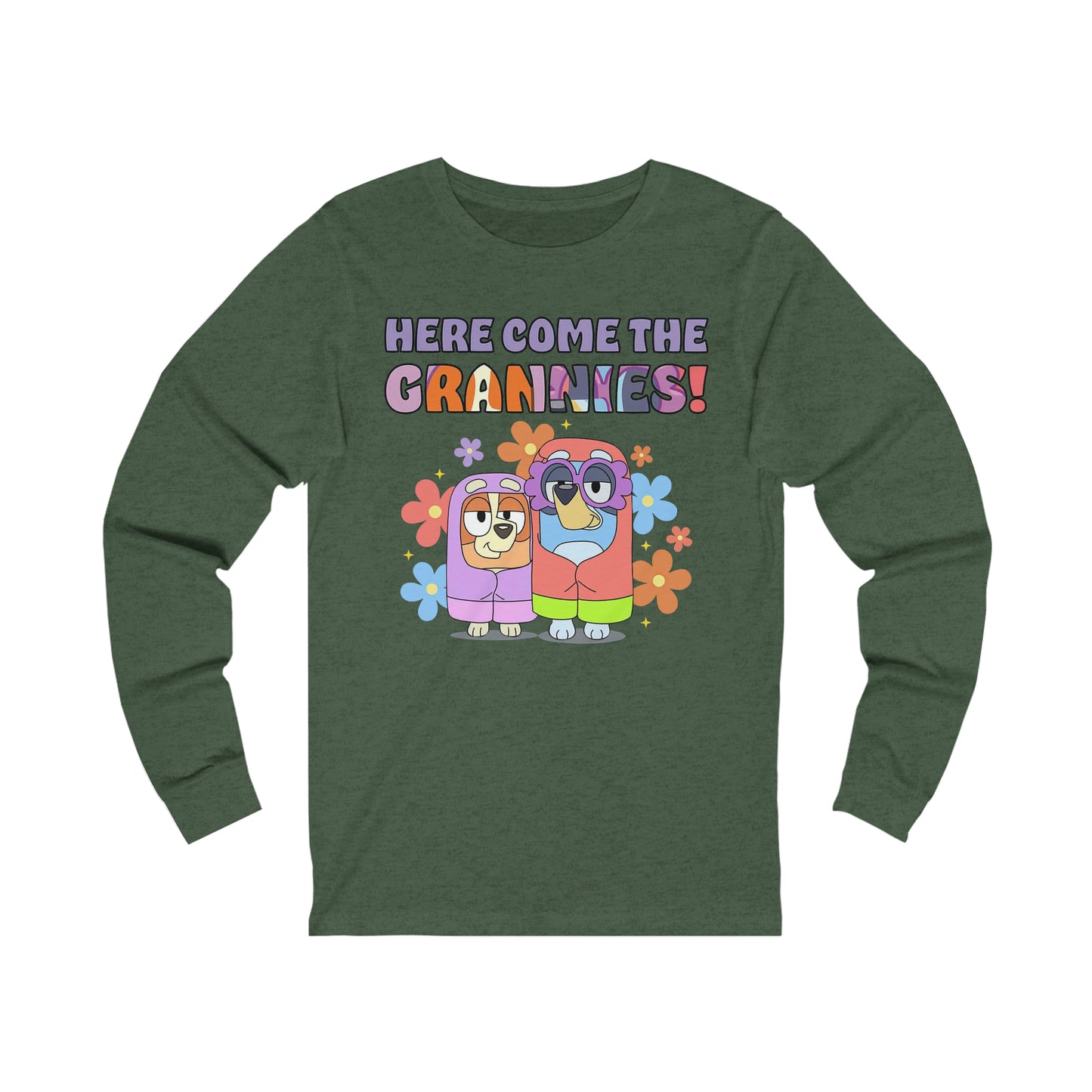 Here Comes the Grannies Long Sleeve Tshirt