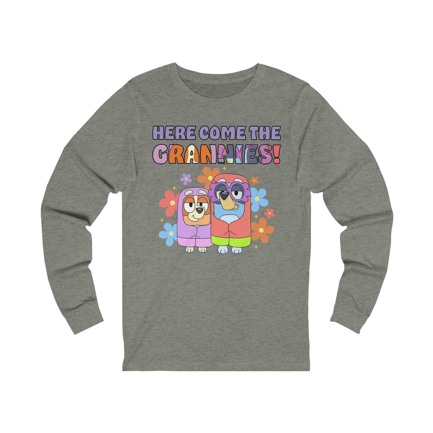 Here Comes the Grannies Long Sleeve Tshirt