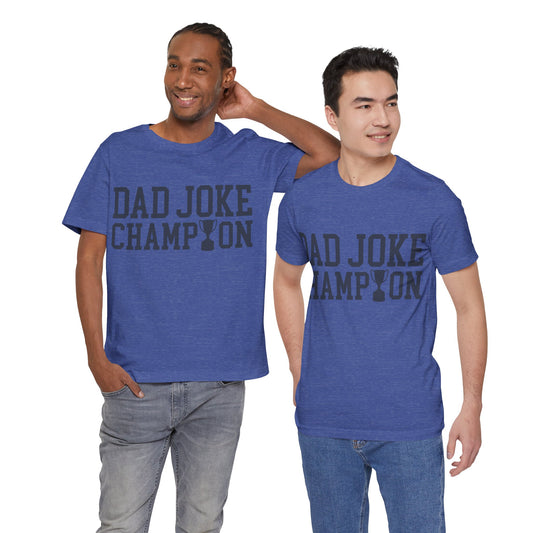 Dad Joke Champion Jersey Short Sleeve Tee