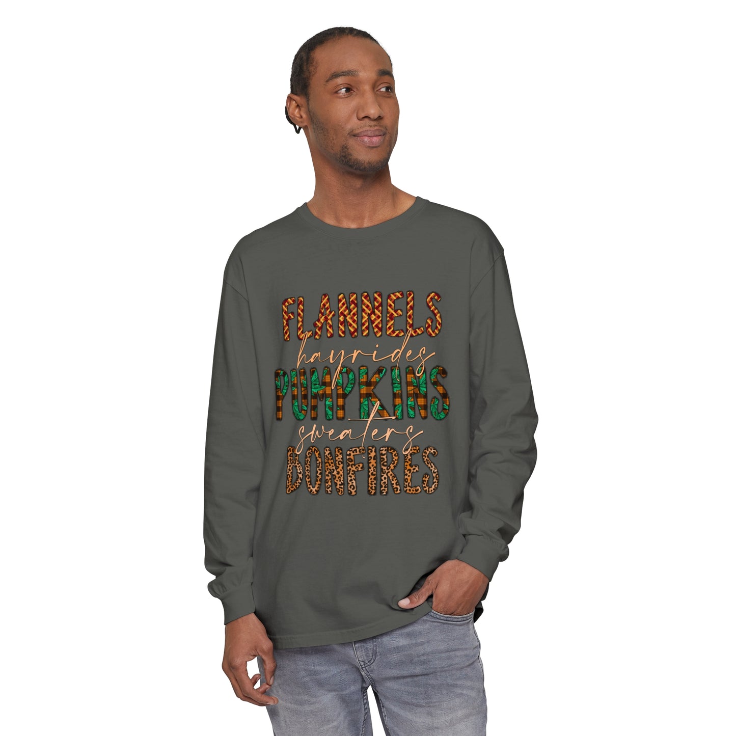 Flannels, Hayrides, Pumpkins, Sweaters, Bonfires Garment-dyed Long Sleeve T-Shirt