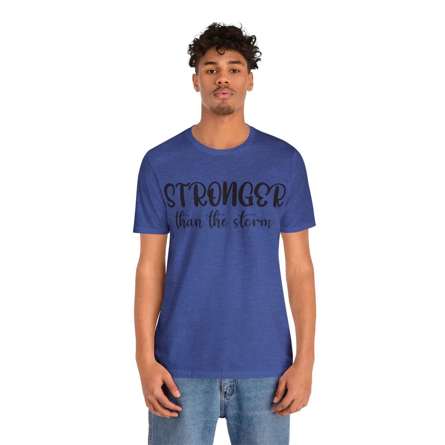 Stronger than the storm Short sleeve Tshirt