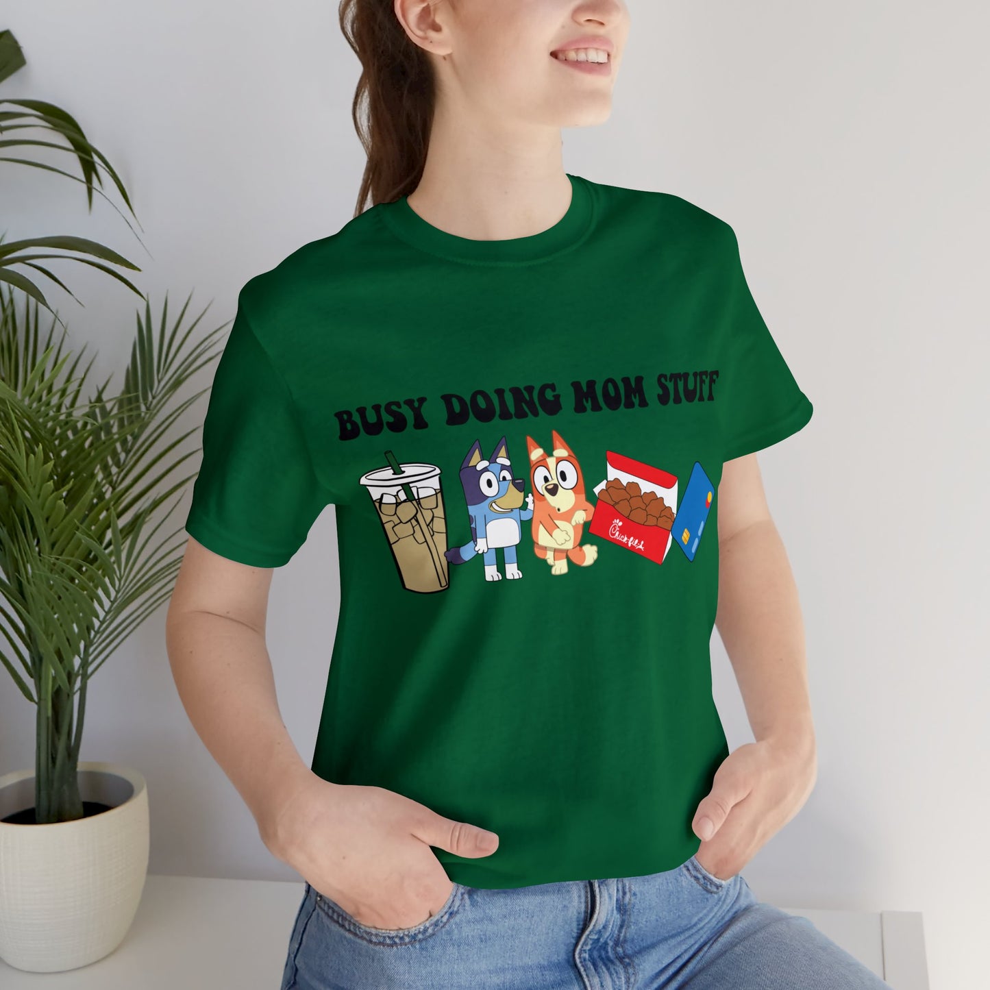 Busy Doing Mom Stuff Short Sleeve Tshirt