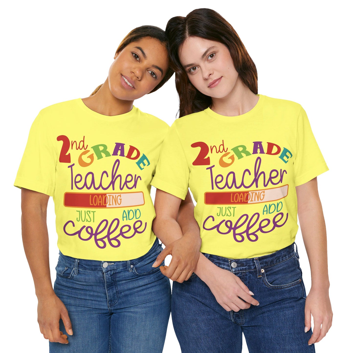 2nd Grade Teacher Loading Just Add Coffee Jersey Short Sleeve Tee