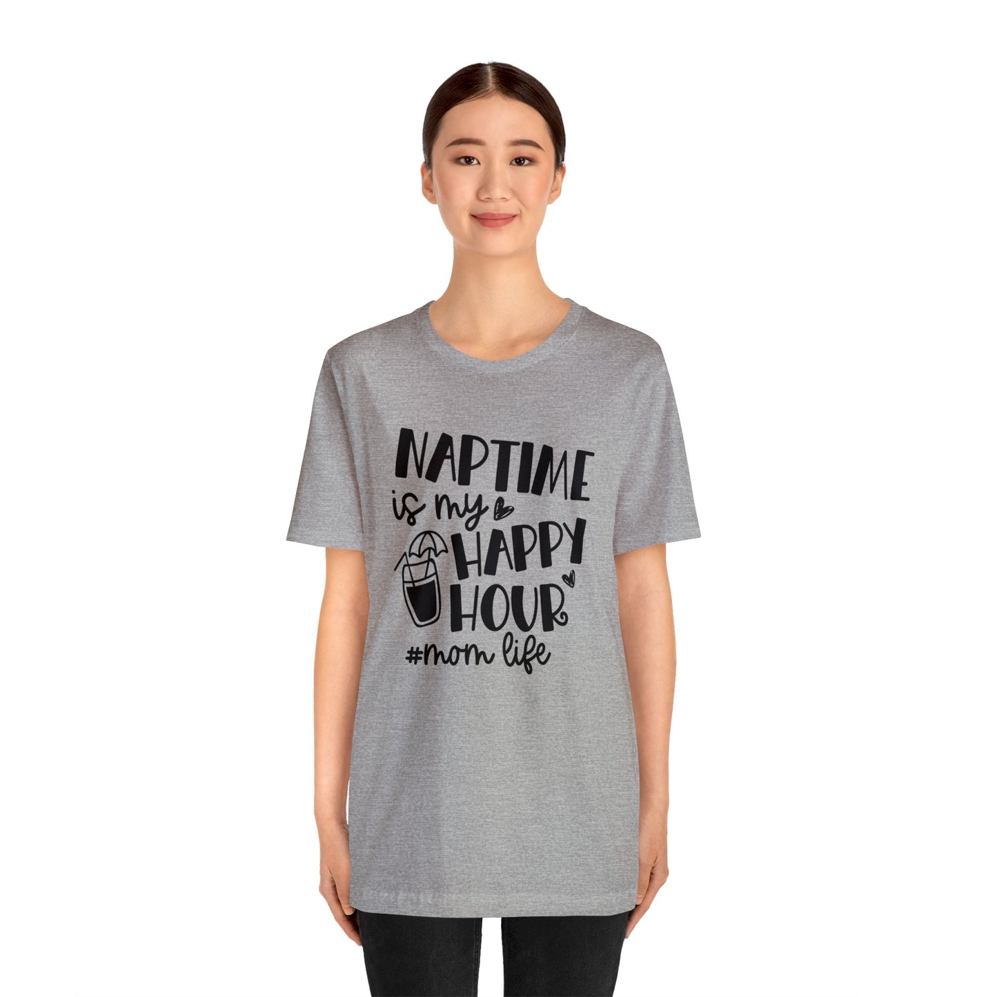 Naptime is my happy hour #momlife short sleeve tshirt