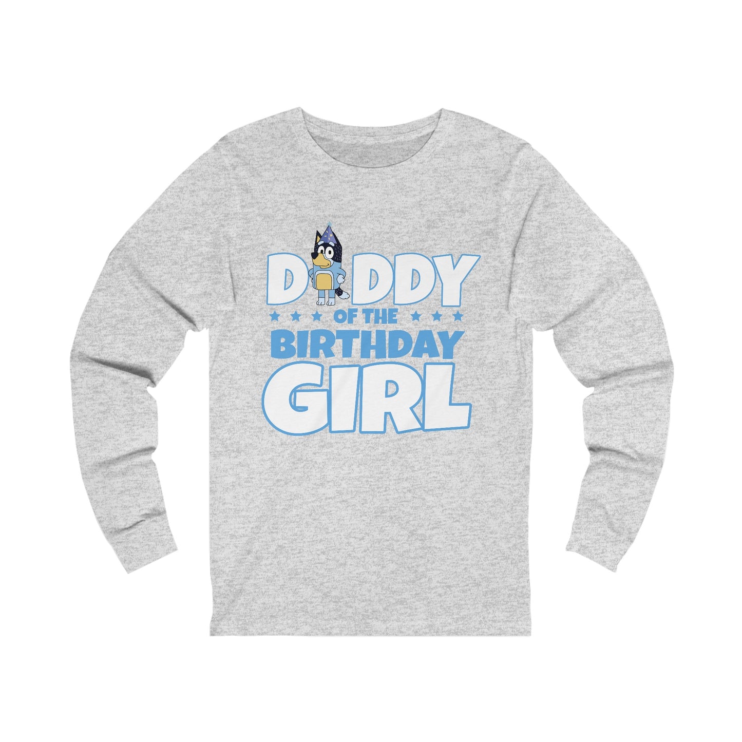Bluey Dad of the Birthday girl Long sleeve Tshirt