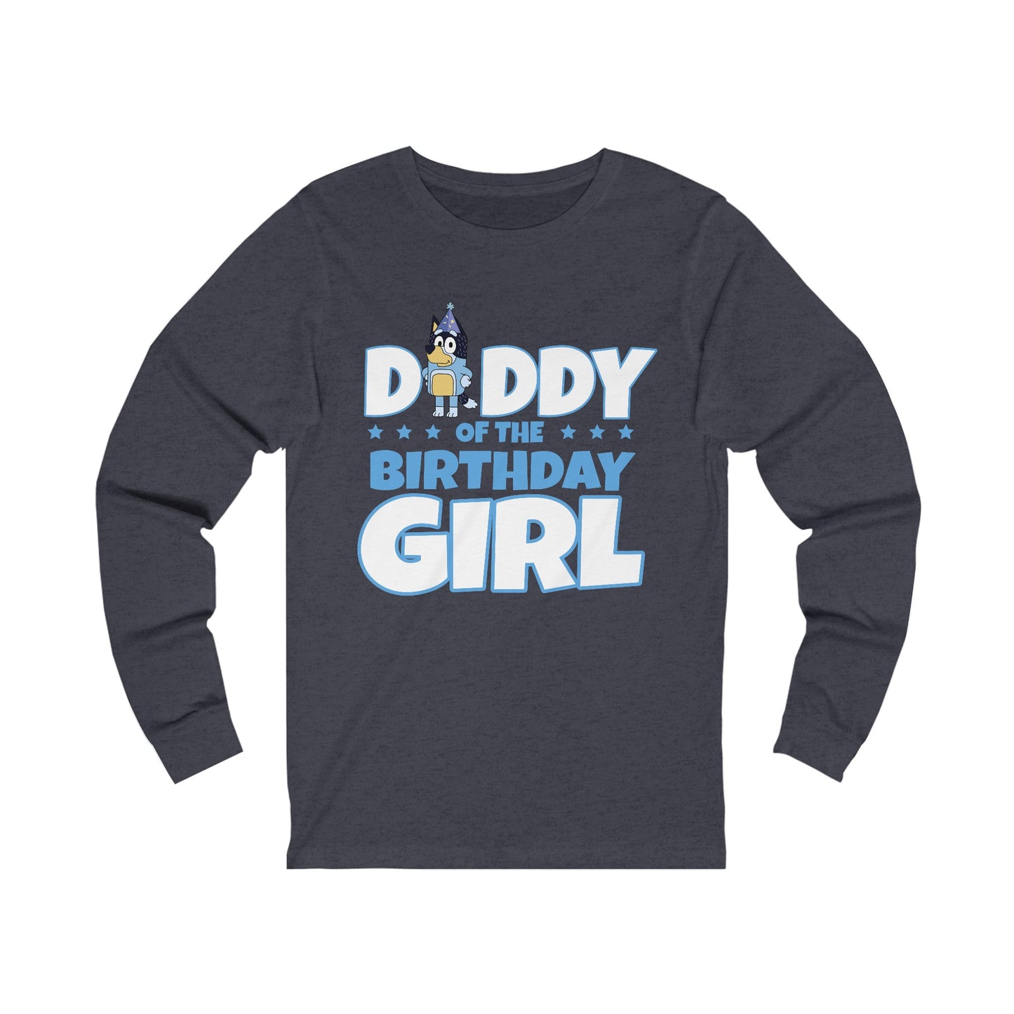 Bluey Dad of the Birthday girl Long sleeve Tshirt