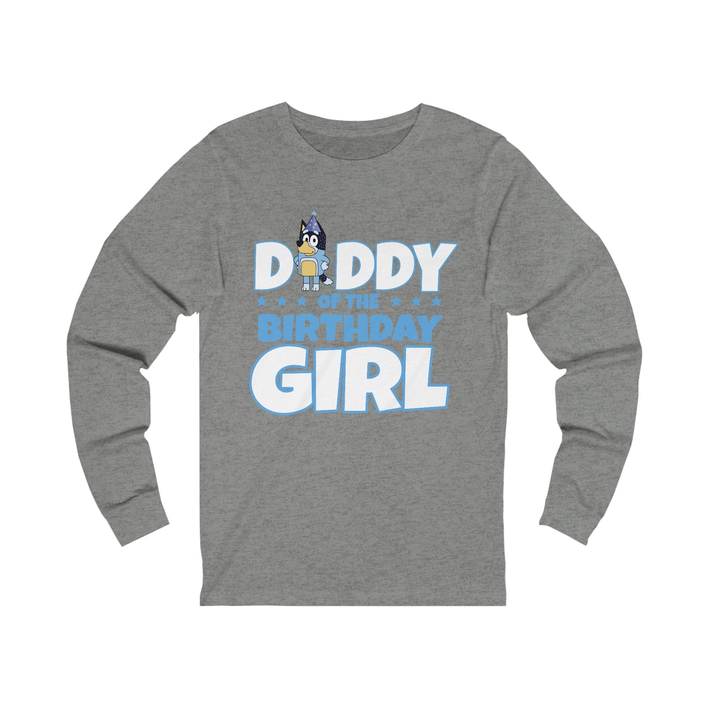 Bluey Dad of the Birthday girl Long sleeve Tshirt
