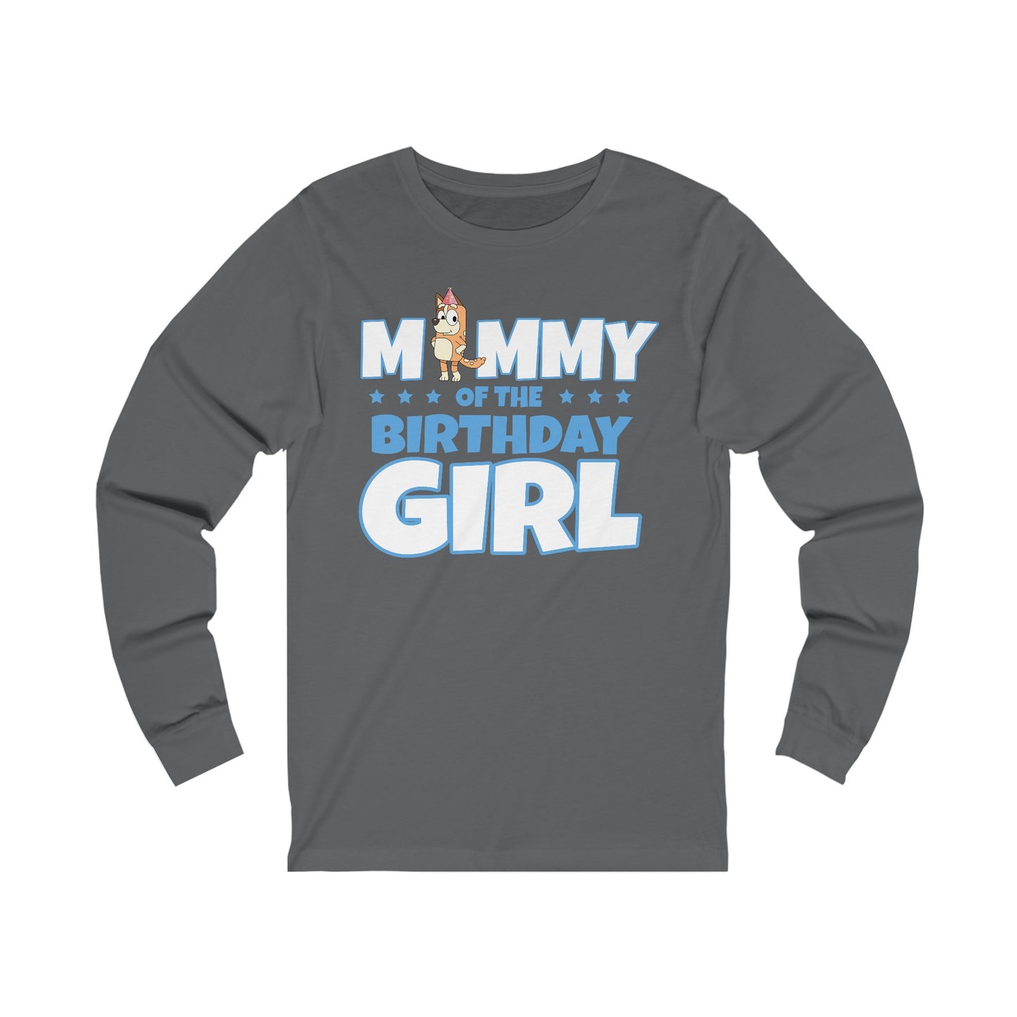 Mommy of the Birthday Girl Chilli Heeler long sleeve T-shirt