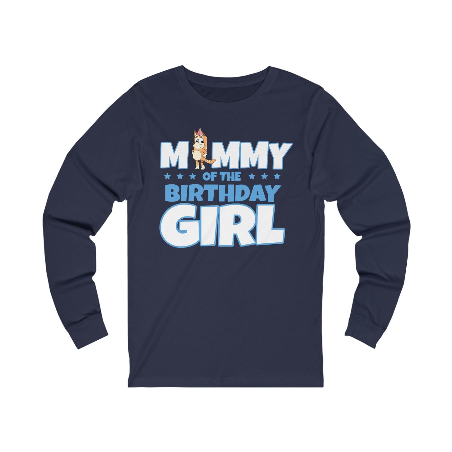 Mommy of the Birthday Girl Chilli Heeler long sleeve T-shirt