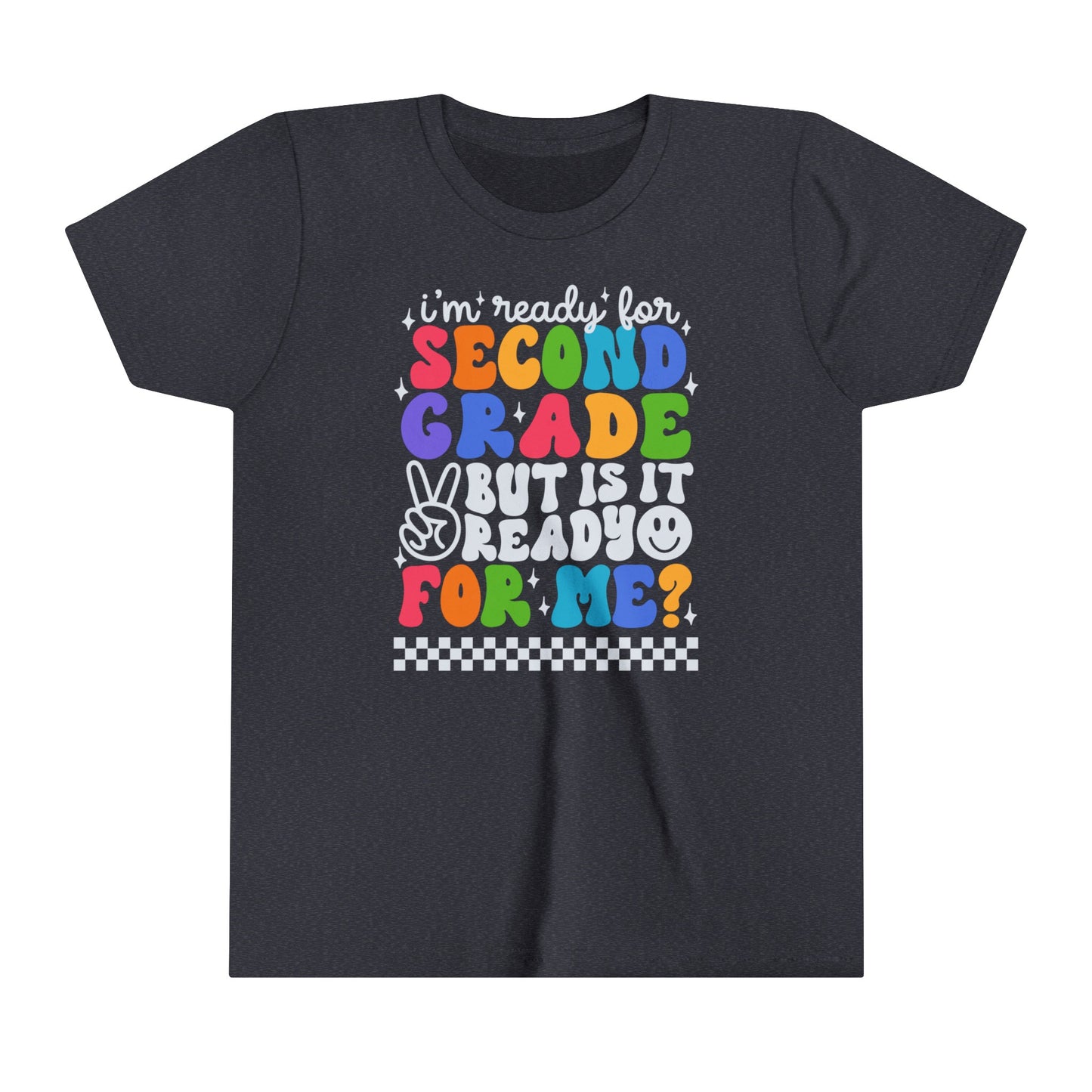 I'm Ready for Second Grade...Youth Short Sleeve Tee