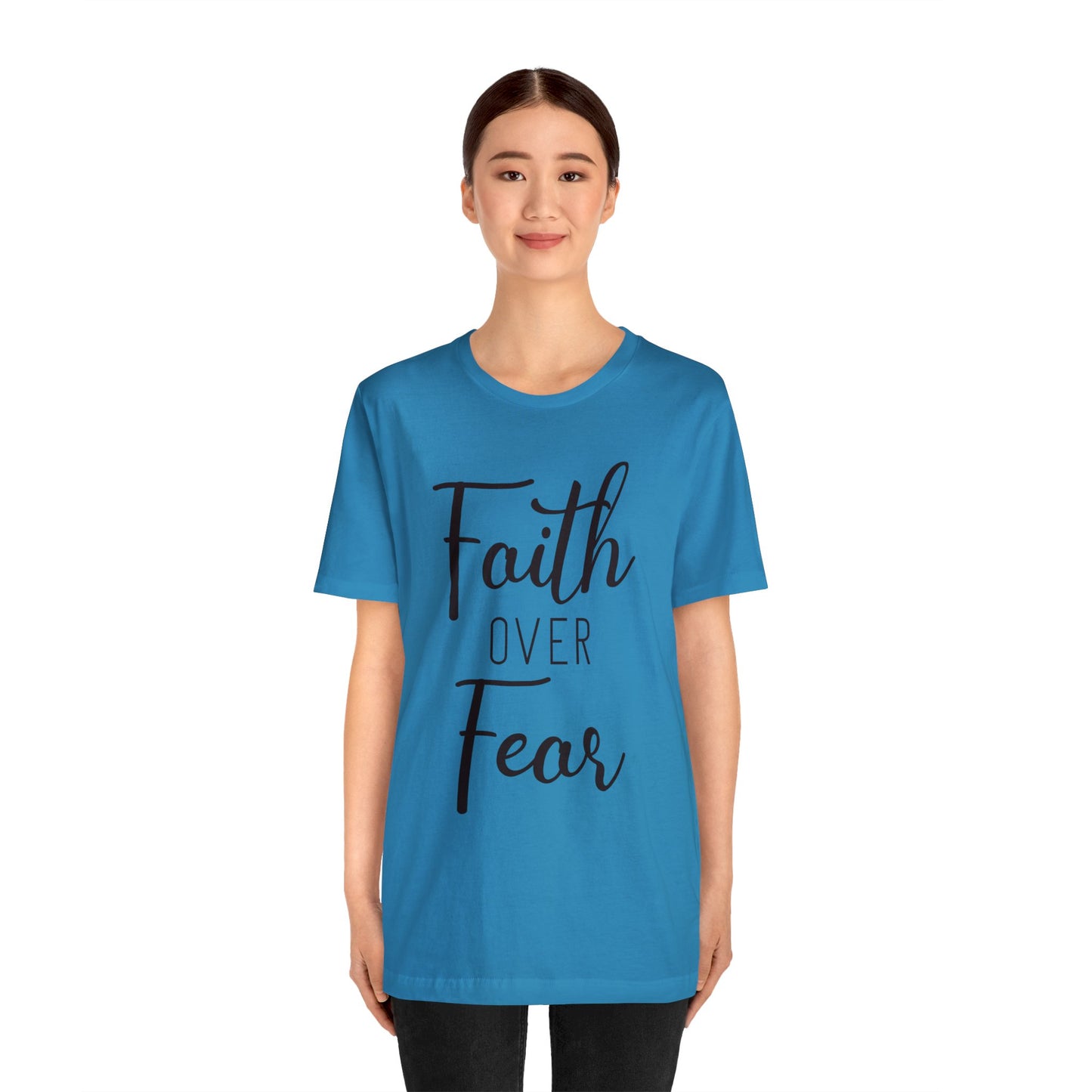 Faith over Fear Short sleeve Tshirt